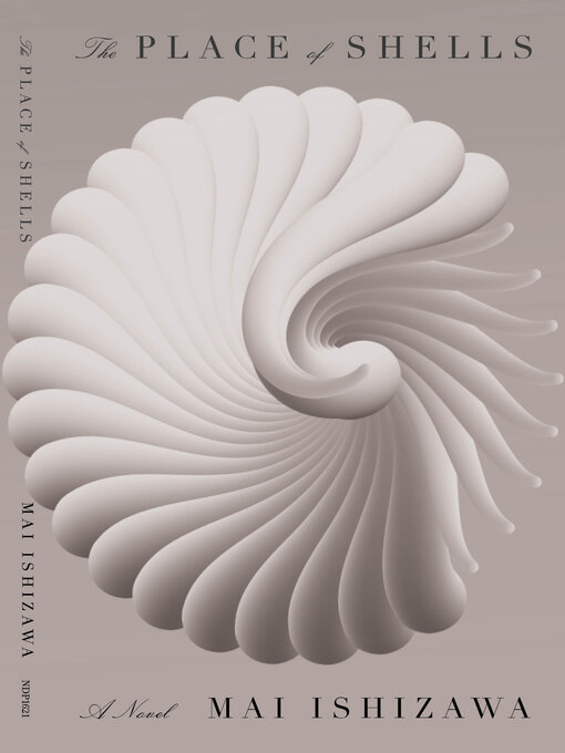 Title details for The Place of Shells by Mai Ishizawa - Available